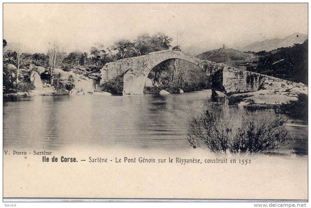 SARTENE - Le Pont Gênois Sur Le Rizzanèse, Construit En 1552 - - Sartene