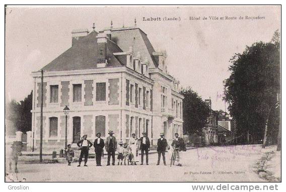 LABRIT (LANDES) HOTEL DE VILLE ET ROUTE DE ROQUEFORT (ANIMATION) - Labrit