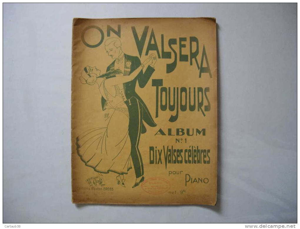 ON VALSERA TOUJOURS  Album N° 1 Pour Piano (voir Image 2 Et Description Du Lot ) - Volksmusik
