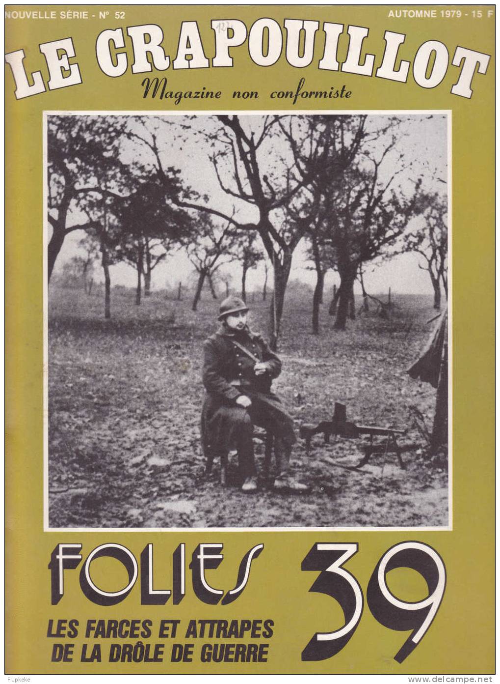 Le Crapouillot 52 Automne 1979 Folies 39 Les Farces Et Attrapes De La Drole De Guerre - Política