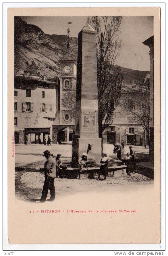 04-005 - SISTERON - L'HORLOGE ET LA FONTAINE ST-TROPEZ - Sisteron