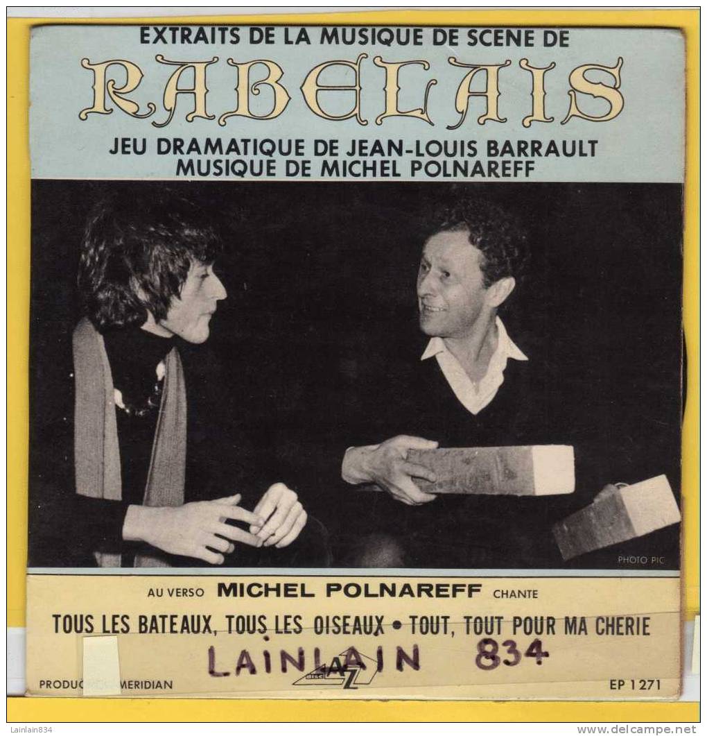 - Extrait Musique De Scène De RABELAIS, Michel POLNAREFF ( 2 Chansons ) Et J-L BARRAULT, Production MERIDIAN, Rare. - Autres & Non Classés