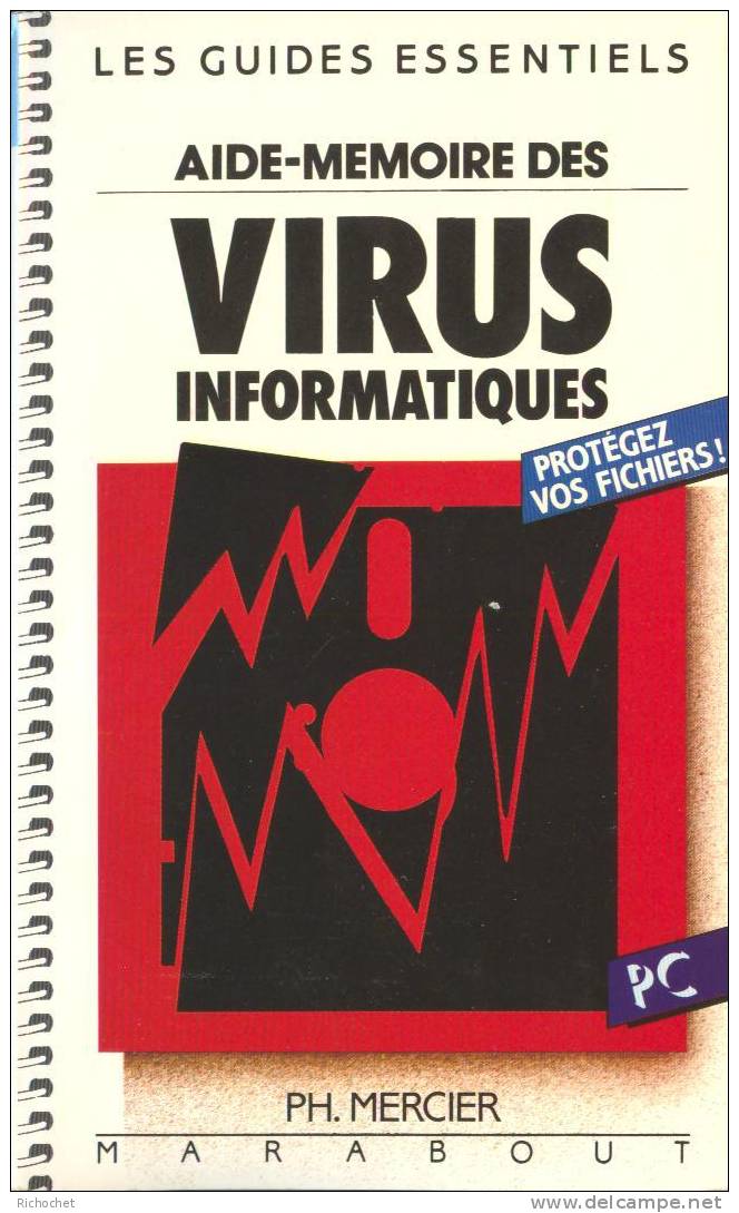 Les Guides Essentiels - Aide-mémoire Des Virus Informatiques - Informatique