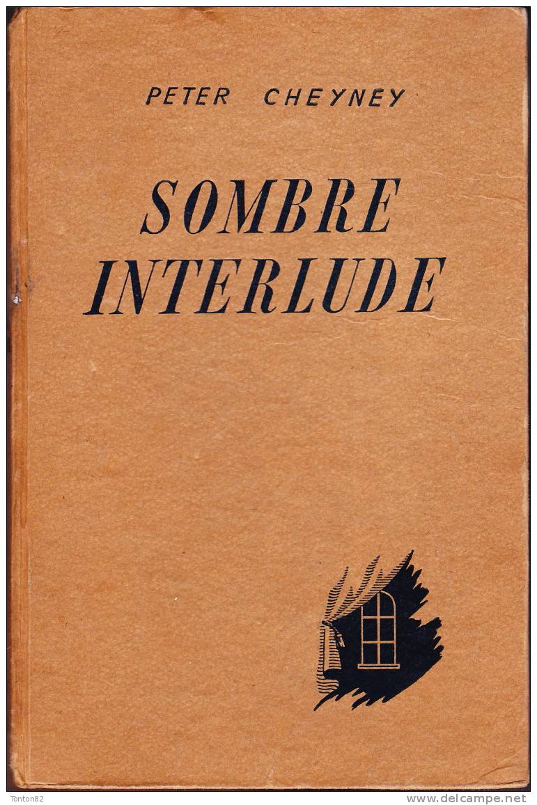 Peter Cheyney - Sombre Interlude - Presses De La Cité - ( 1947 ) . - Presses De La Cité