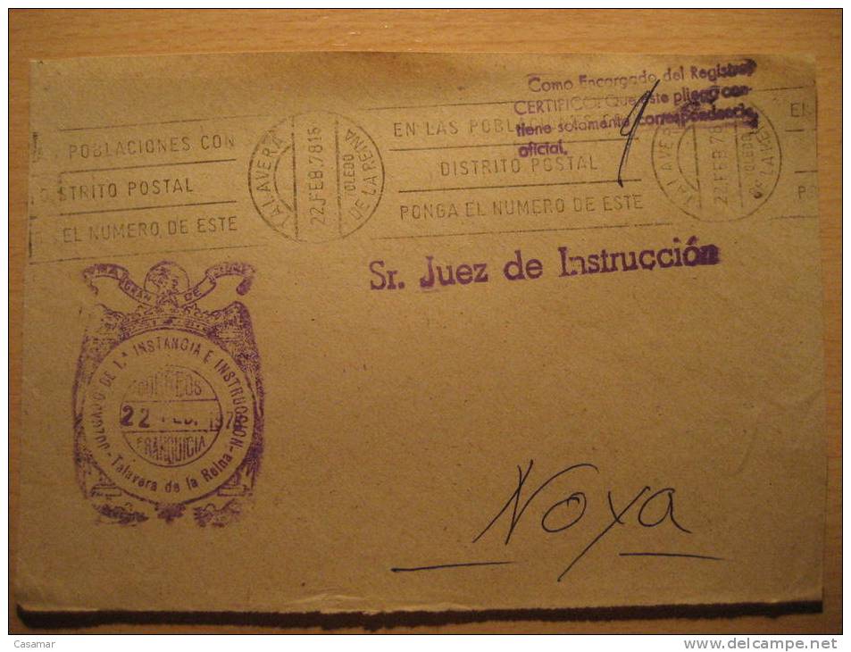 TALAVERA DE LA REINA 1978 A Noya Coruña Juzgado 1ª Inst. Instr. Ley Franquicia Sobre Frontal Front Cover Lettre TOLEDO - Postage Free