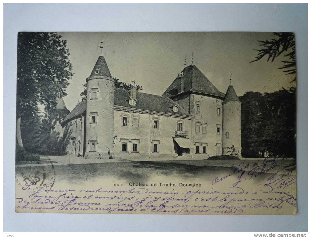 Château De  TROCHE  ,  DOUVAINE  1903 - Douvaine