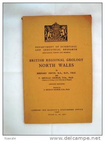 Smith B. & Neville George T. " British Regional Geology North Wales" - Earth Science