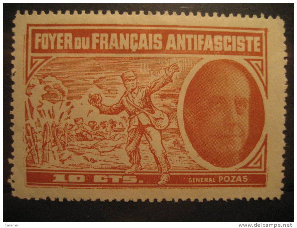 Foyer Du Français Antifasciste General Pozas 10c Amarillo Soldier Granada Grenade Guerra Civil War Viñeta Poster Stamp - Viñetas De La Guerra Civil