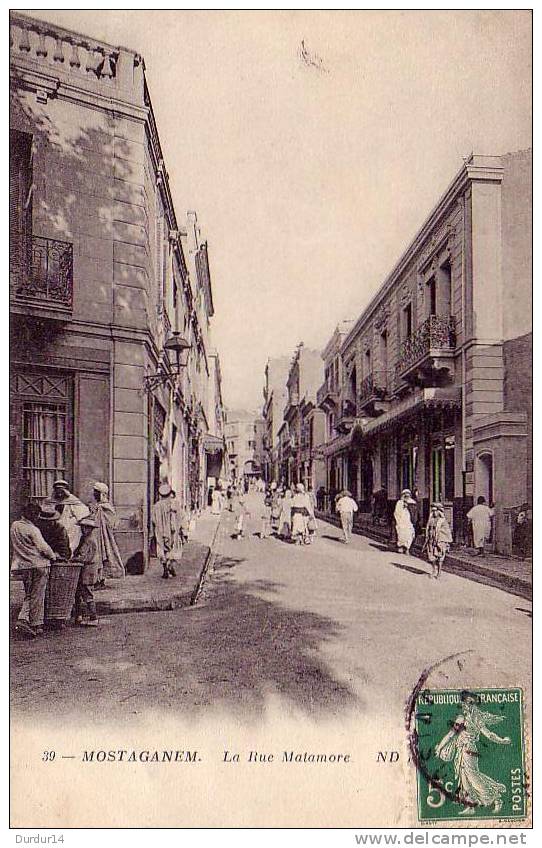 MOSTAGANEM  (Algérie).  La Rue Matamore - Mostaganem