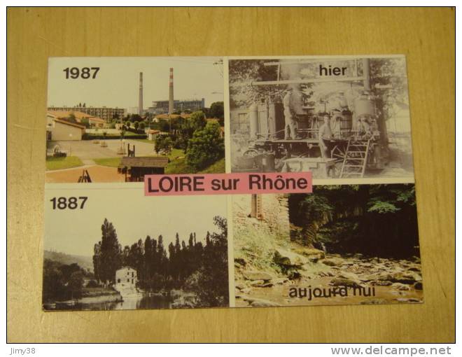 LOIRE SUR RHONE HIER ET AUJOURD'HUI DE 1887 A 1987-ALAMBIC - Loire Sur Rhone