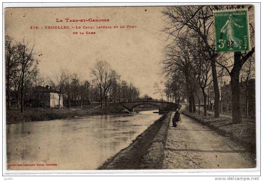 Grisolles  1913  Tarn Et Garonne  Le Canal Latéral Et Le Pont   Cpa : N&b - Trace Circulaire Au Verso - Grisolles