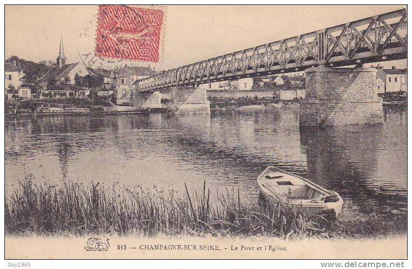 Champagne-Sur-Seine : Le Pont Et L' Eglise - Champagne Sur Seine