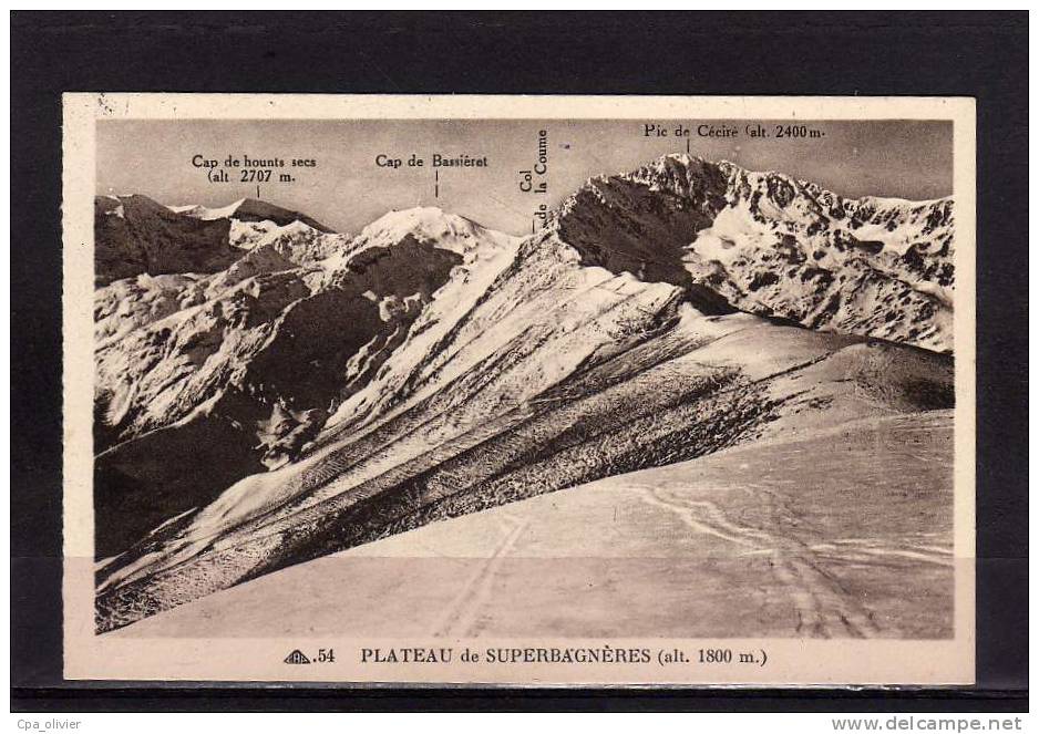 31 LUCHON SUPERBAGNERES Vue Générale, Plateau, Sommets, Ed CAP 54, 193? - Superbagneres