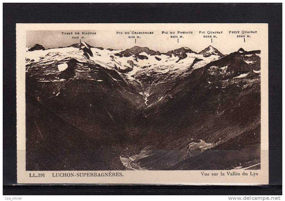 31 LUCHON SUPERBAGNERES Vue Générale, Vallée Du Lys, Sommets, Ed LL 191, 193? - Superbagneres