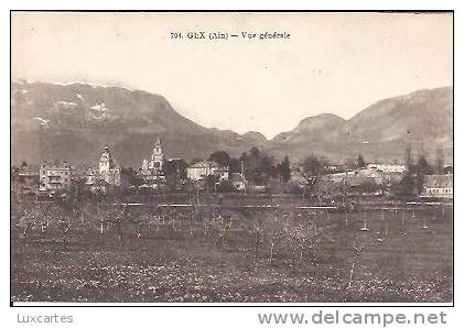 704. GEX (AIN). VUE GENERALE. - Gex