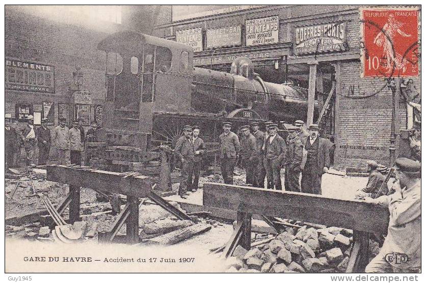 Le Havre : Gare . Accident Du 17 Juin 1907 - Gare