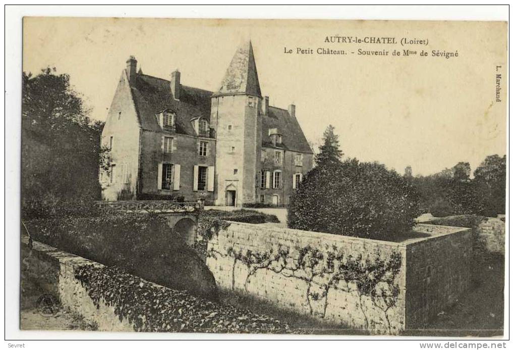 AUTRY LE CHATEL. - Le Petit Château. - Souvenir De Mme De Sévigné - Sonstige & Ohne Zuordnung