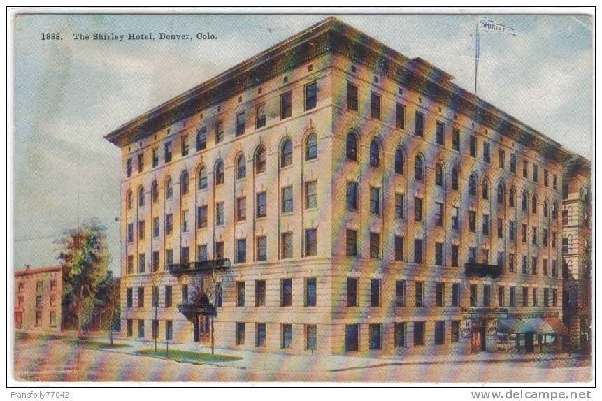 U.S.A. - COLORADO - CO. - DENVER - THE SHIRLEY HOTEL - 1911 - Denver