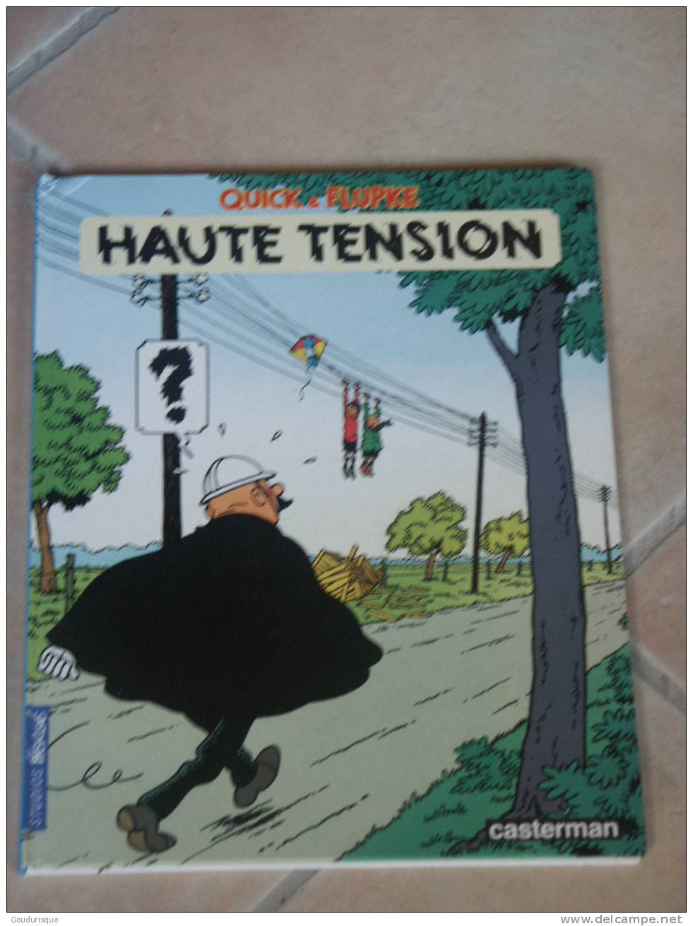 QUICK ET FLUPKE HAUTE TENSION   HERGE - Quick Et Flupke