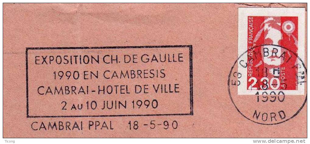 EXPOSITION DE GAULLE 1990 EN CAMBRAISIS HOTEL DE VILLE DE CAMBRAI 2 AU 10 JUIN 1990 - De Gaulle (General)