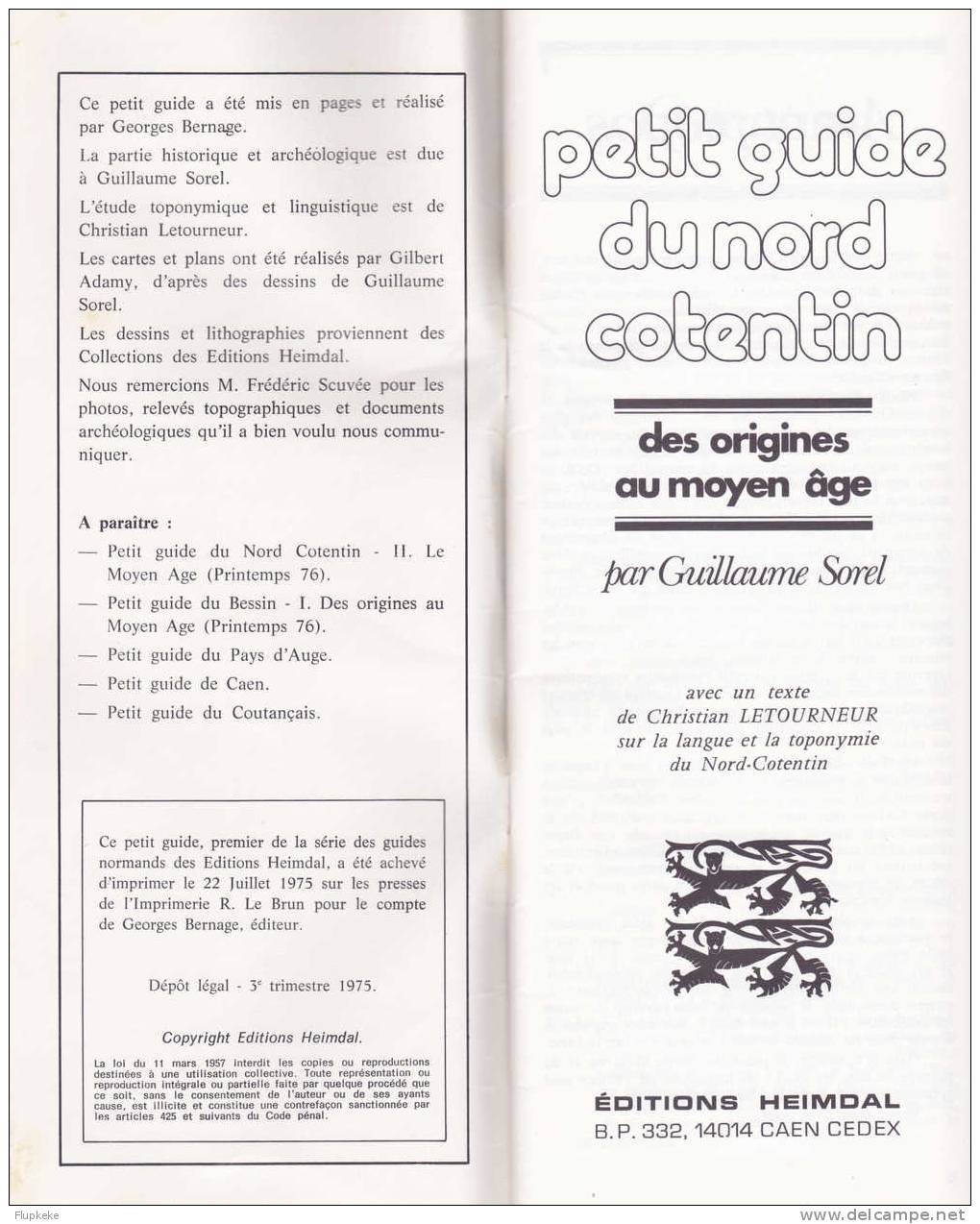 Petit Guide Du Nord Cotentin Des Origines Au Moyen Age Et Le Moyen Age Guillaume Sorel Editions Heimdal 1975 - Archäologie