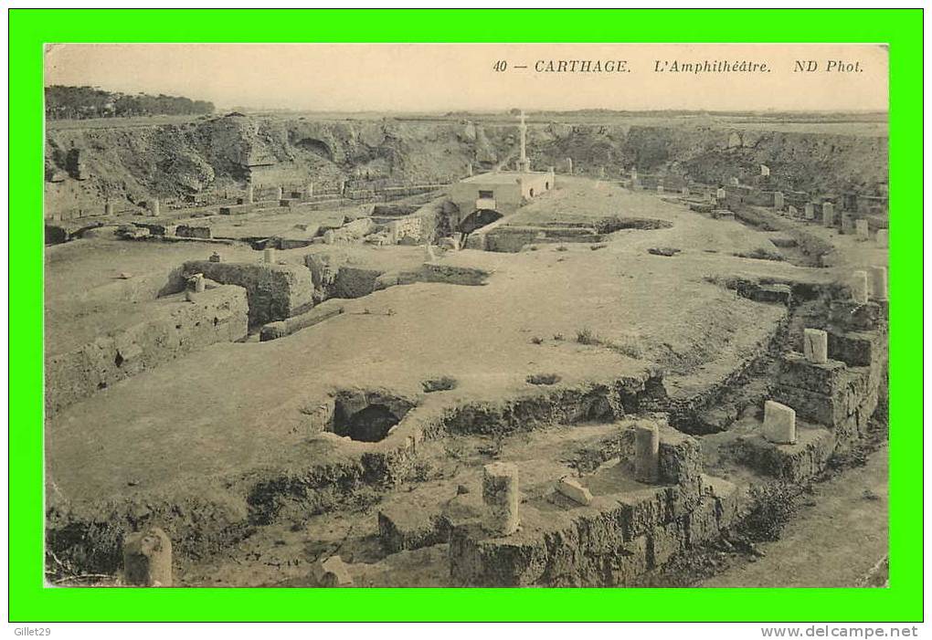 CARTHAGE, TUNISIE - L´AMPHITHÉÂTRE - ND PHOT. - CIRCULÉE EN 1911 - - Tunisie