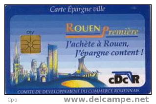 # Carte A Puce Cev ROUEN Recto: Monuments De Rouen / Verso: Rouen Premiere ( R Et P Rouge)  - Tres Bon Etat - - Tarjetas De Fidelización Y De Regalo