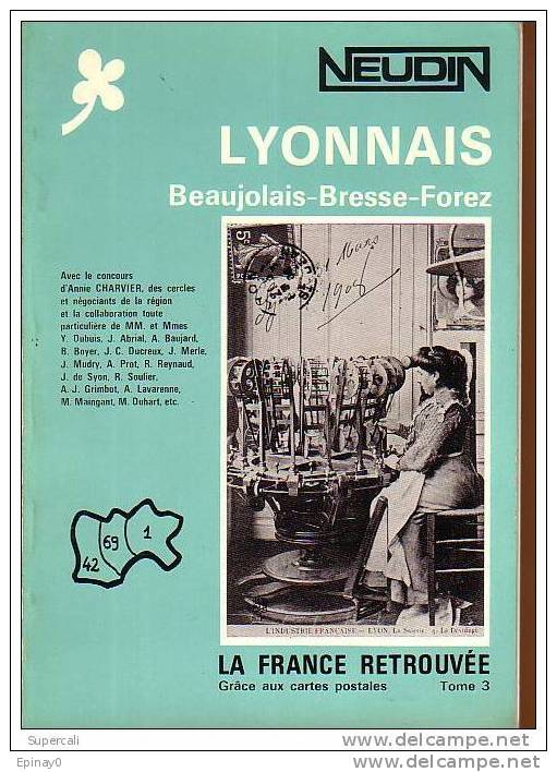 NEUDIN 1982 - CATALOGUE De RECENSEMENT REGIONAL - LYONNAIS - BEAUJOLAIS - BRESSE - FOREZ - LOIRE - RHONE - AIN - - Livres & Catalogues