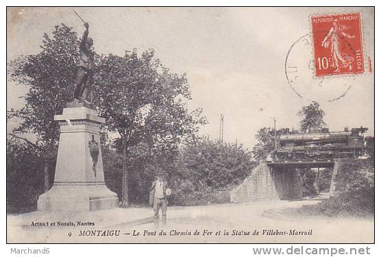 85 MONTAIGU.LE PONT DU CHEMIN DE FER ET LA STATUE VILLEBOIS MAREUIL ET PASSAGE DE TRAIN SUR    Editeur Artaud Et Nozais - Montaigu