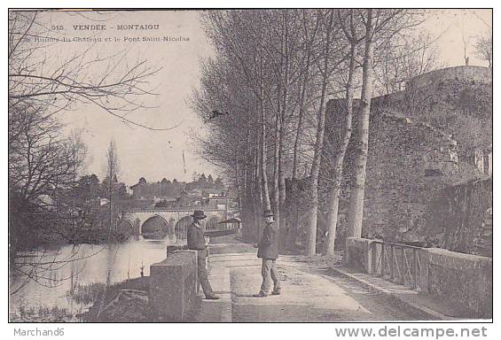 85 MONTAIGU.LES RUINES DU VIEUX CHATEAU ET LE PONT SAINT NICOLAS - Montaigu