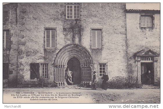 85 MONTAIGU.L AUMONERIE HOPITAL ELLE FUT FONDEE EN 1174 PAR LES TROIS FILS DE MAURICE DE MONTAIGU - Montaigu