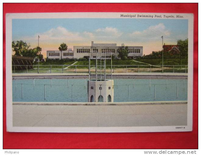 Tupelo Ms  Municpal Swimming Pool  Vintage WB - Autres & Non Classés