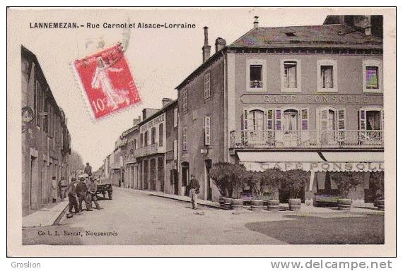 LANNEMEZAN RUE CARNOT ET ALSACE LORRAINE (PETITE ANIMATION) 1908 (CAFE PONSOLLE ET GRAND CAFE FORGUE) - Lannemezan