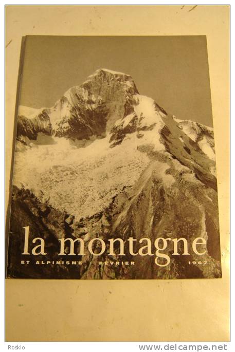 REVUE LA MONTAGNE ET ALPINISME N° 61 FEVRIER    1967  / PARFAIT ETAT - 1950 à Nos Jours