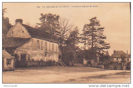 85 LA CHAIZE LE VICOMTE.ANCIENNE EGLISE SAINT JEAN  Editeur R Pétis La Roche Sur Yon - La Chaize Le Vicomte