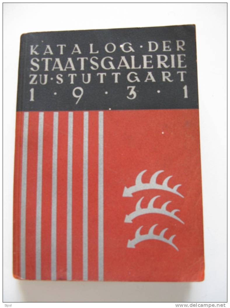 Katalog Der Staatsgalerie Zu Stuttgart 1931 - Musei & Esposizioni