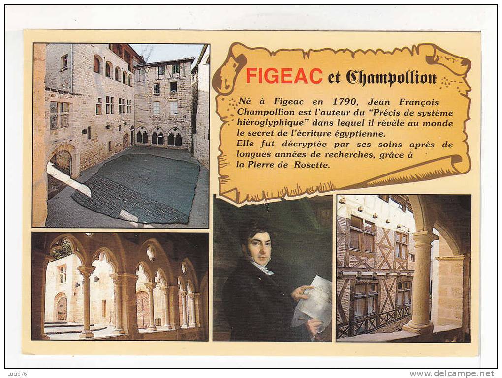 FIGEAC   Et   CHAMPOLLION   -  4 Vues  : - Figeac