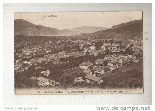 Cp, 73, Aix-les-Bains, Vue Panoramique, Voyagée 1918 - Albens