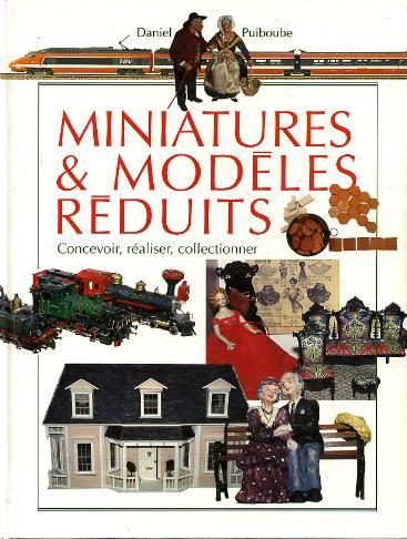 Miniatures & Modèles Reduits (Consevoir, Réaliser, Collectionner) - Modelbouw