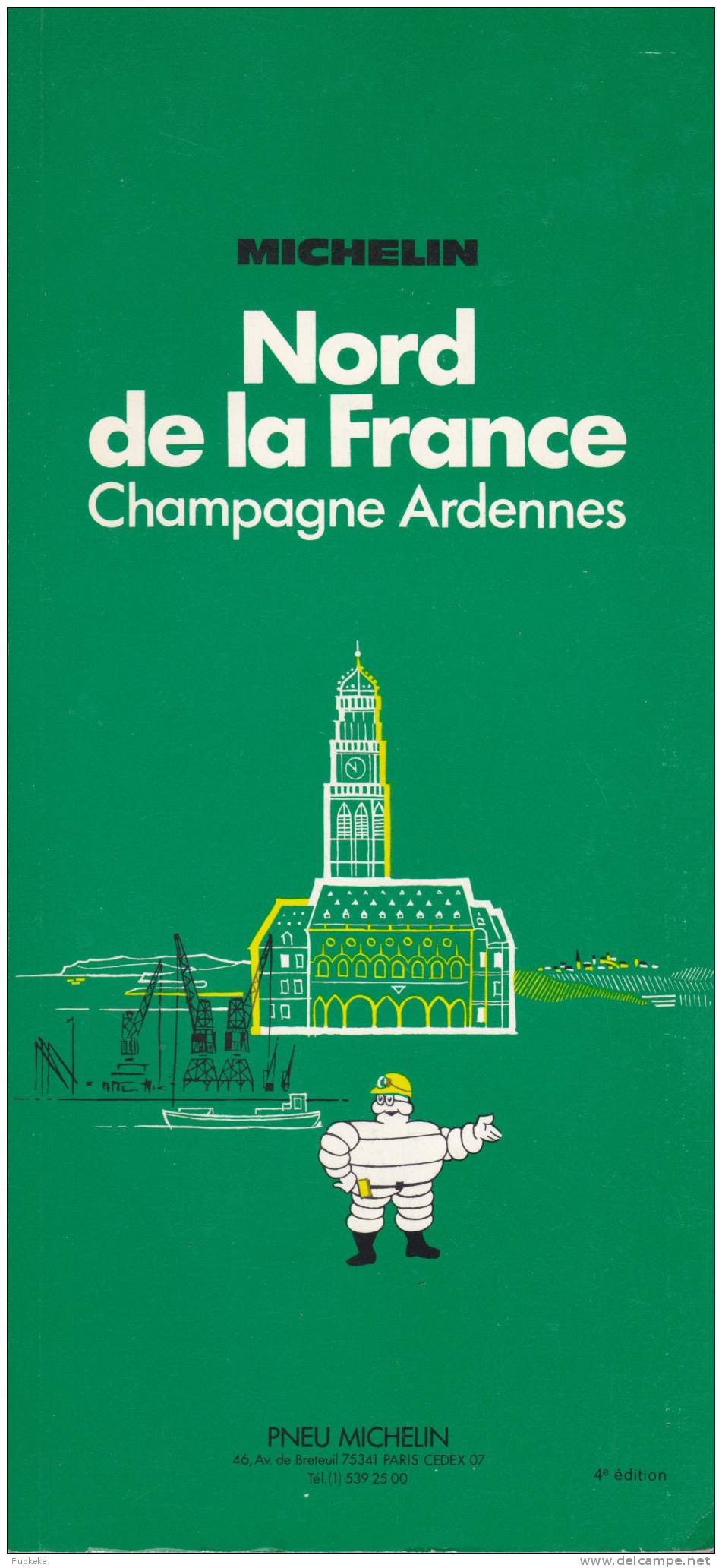 Guide Michelin Vert Nord De La France Champagne Ardennes 1976 Ouvrage Comme Neuf - Michelin (guides)