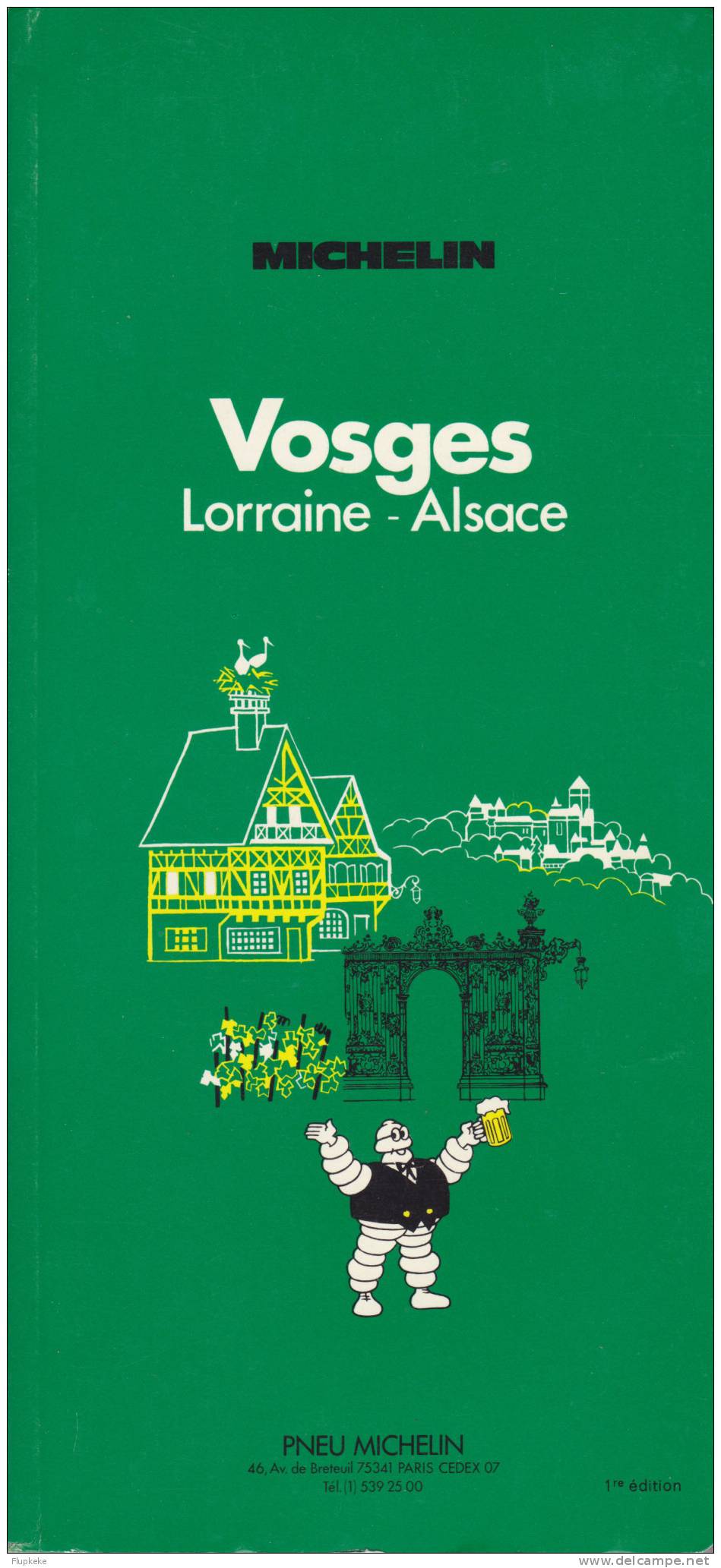 Guide Michelin Vert Vosges Lorraine Alsace 1976 Première Edition Ouvrage Comme Neuf - Michelin (guides)