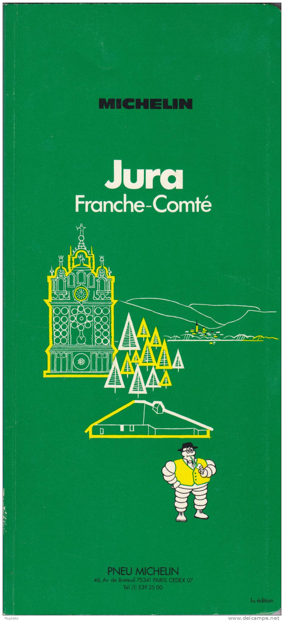 Guide Michelin Vert Jura Franche-Comté 1975 Première Edition Ouvrage Comme Neuf - Michelin (guides)