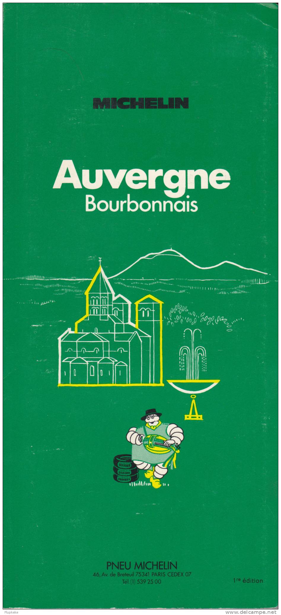 Guide Michelin Vert Auvergne Bourbonnais 1976 Première Edition Ouvrage En Parfait état - Michelin (guide)