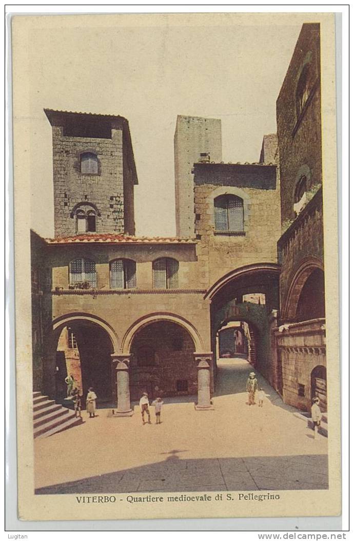 Cartolina - VITERBO Quartiere Medioevale Si San Pellegrino - Lazio - Animata - Viterbo