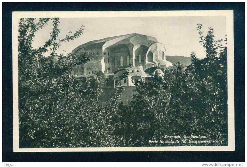 DORNACH GOETHEANUM FREIE HOCHSCHULE FUR GEISTESWISSENSCHAFT Switzerland Suisse Schweiz Zwitserland  Pc 52267 - Dornach