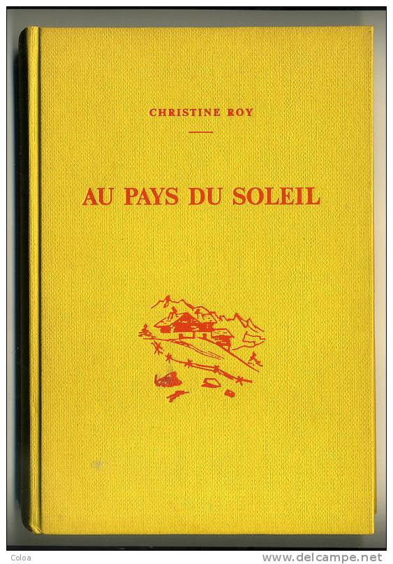 Christine ROY « Au Pays Du Soleil Récit Slovaque» 1959 - Contes