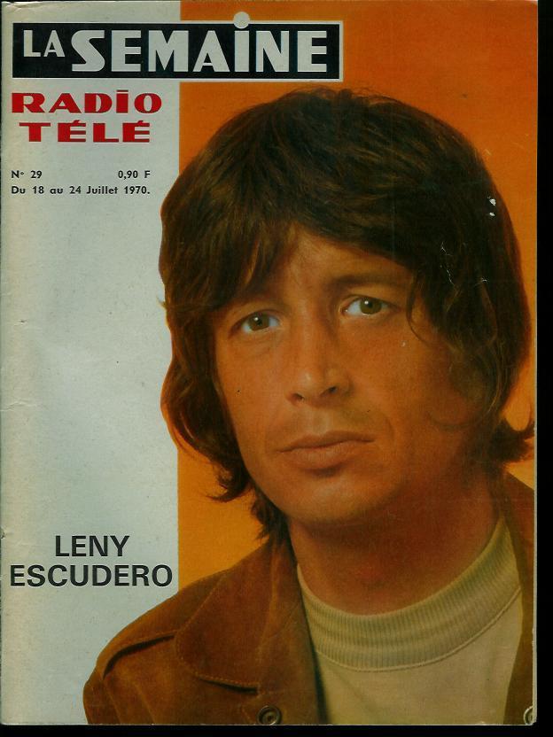 LA SEMAINE RADIO TELE N° 29 - 18 Juillet 70 - LENY ESCUDERO - Télévision
