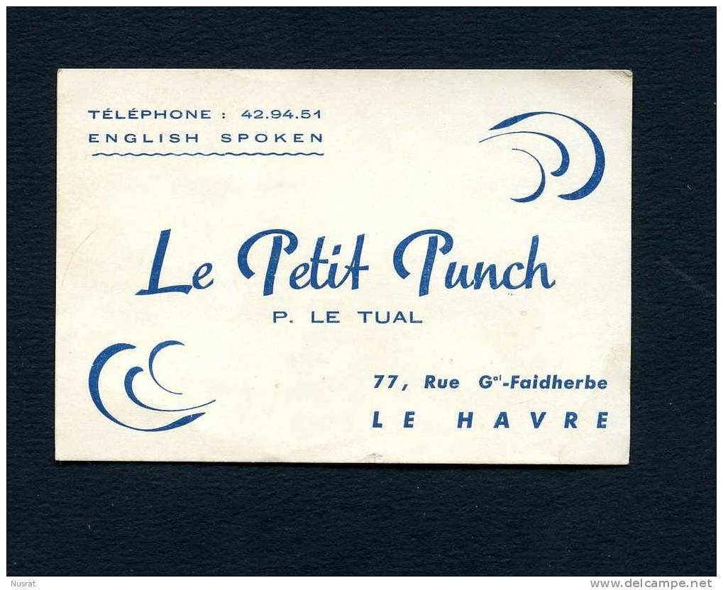 76 Le Havre, Petite Carte Publicitaire Le Petit Punch, P. Le Tual, 77 Rue Général Faidherbe - Werbung