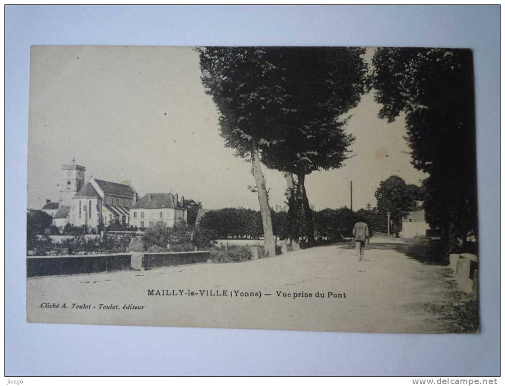 MAILLY-la-VILLE  (Yonne)  :  Vue Prise Du  PONT - Gurgy