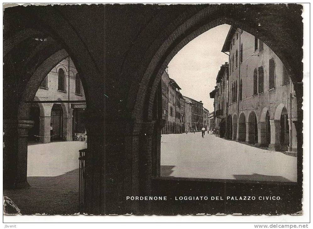 PORDENONE - Loggiato Del Palazzo Civico - Pordenone